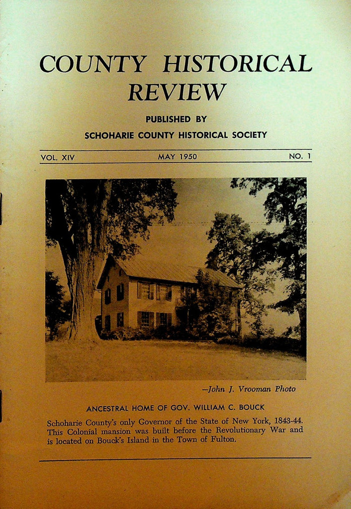 Schoharie County Historical Review NY May 1950 William C Bouck Home0