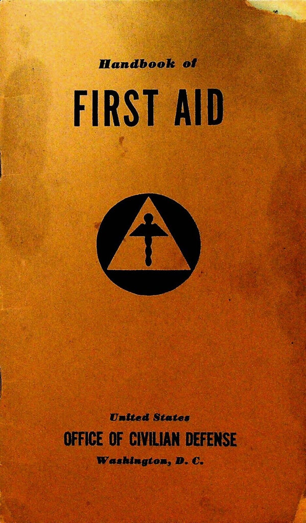 Handbook of First Aid Office of Civil Defense WWII 1942