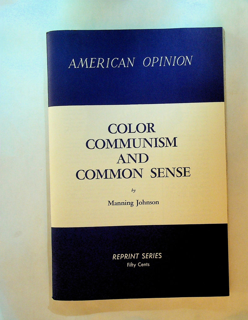 Color Communism & Common Sense by Manning Johnson 1960s Black Americana0