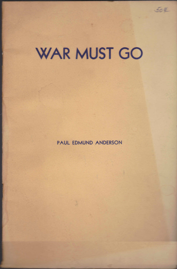 War Must Go by Paul Edmund Anderson 1931 Paul Press Rochester NY booklet0