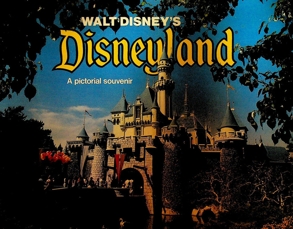 Walt Disney's Disneyland A Pictorial Souvenir Book 19780