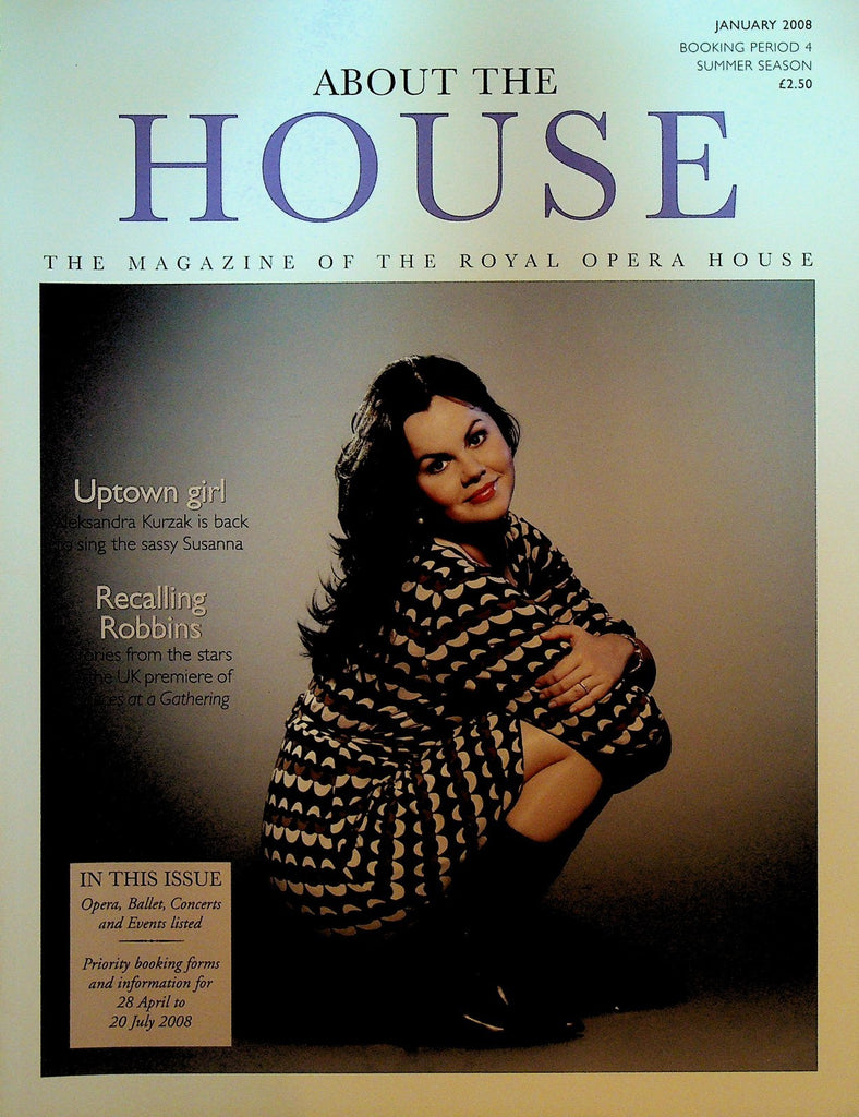 About the Royal Opera House Magazine January 2008 Aleksandra Kurzak Will Tucker0