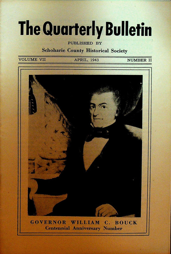 Schoharie County Historical Society Bulletin NY April 1943 William C Bouck0