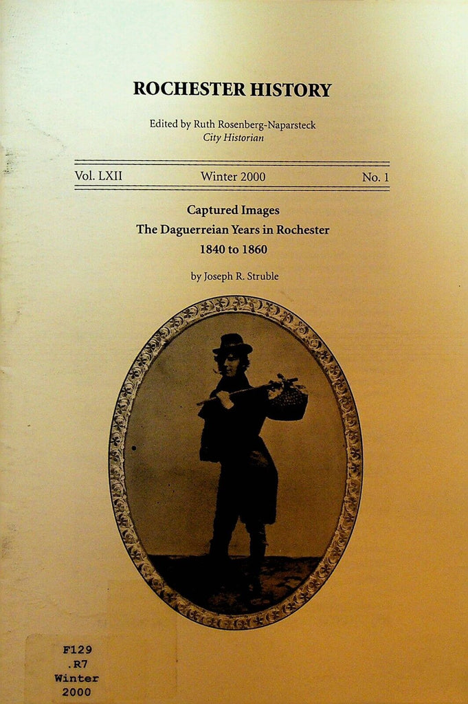 Rochester NY History Magazine Winter 2000 Daguerreian Years 1840 to 1860