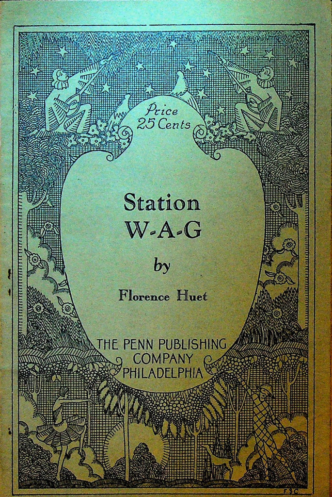 Station W-A-G Florence Huet Play Penn Publishing 19360
