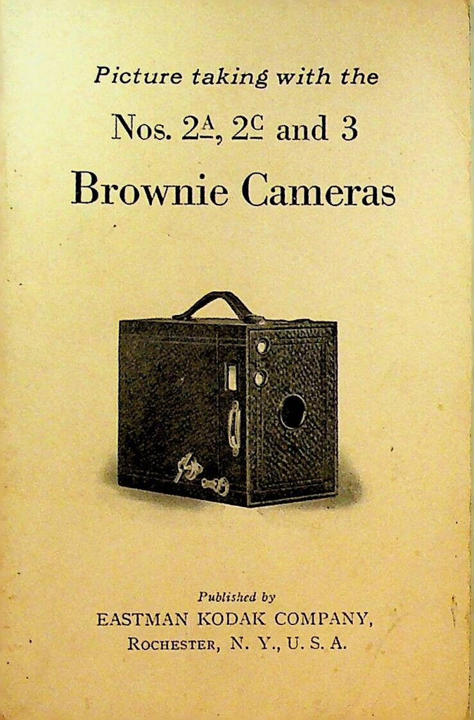 Kodak Brownie Camera #s 2A 2C 3 Picture Taking Booklet 1922