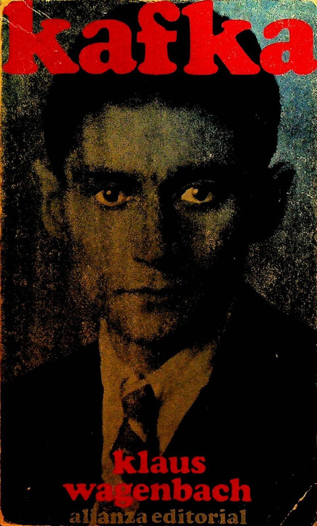 Franz Kafka by Klaus Wagenbach Alianza Editorial 1964 Spanish Language