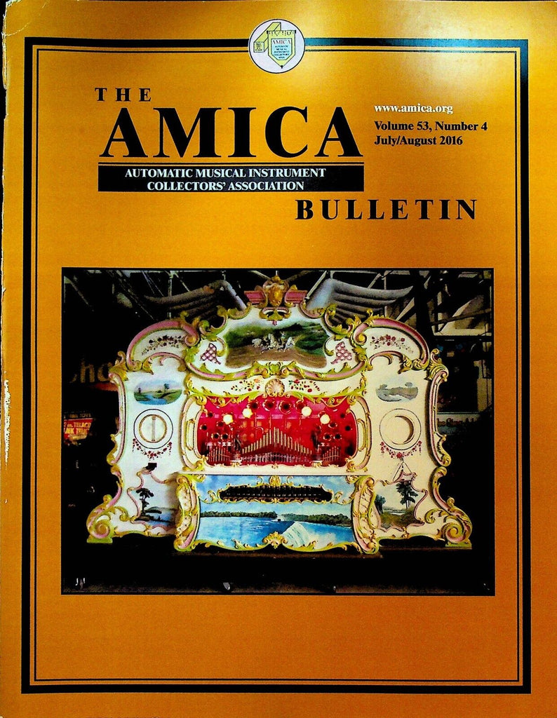 Amica Bulletin July 2016 Bob & Diane Lloyd Blessing Orchestrion Lake Piano Co