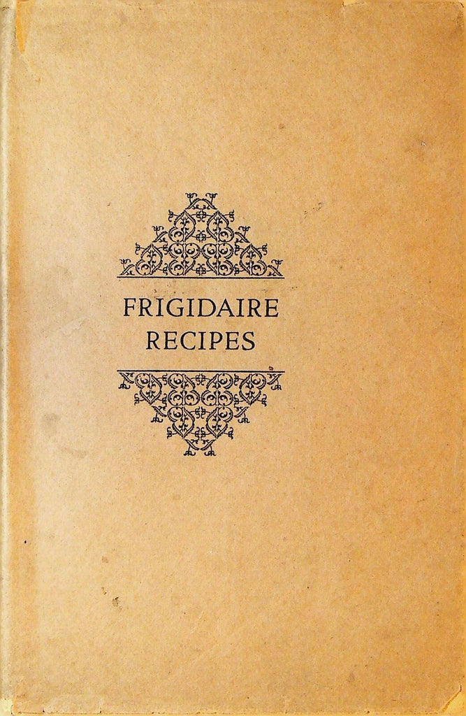 Frigidaire Recipes 1928 HC DJ Book Refrigerator Dayton Ohio 0