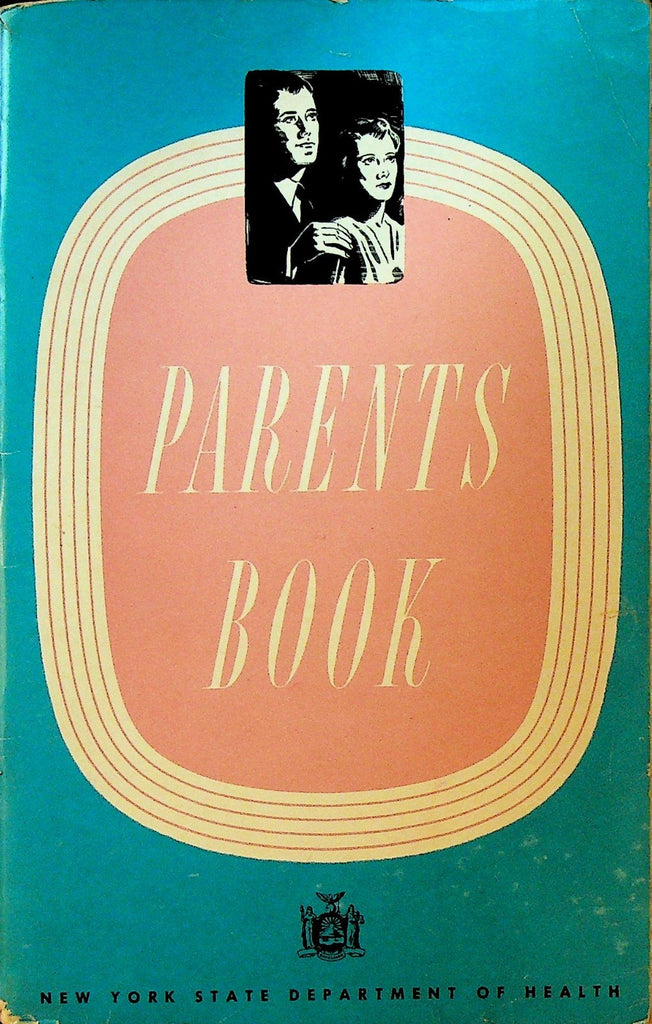 Parents Book 1951 New York State Department of Health Booklet0