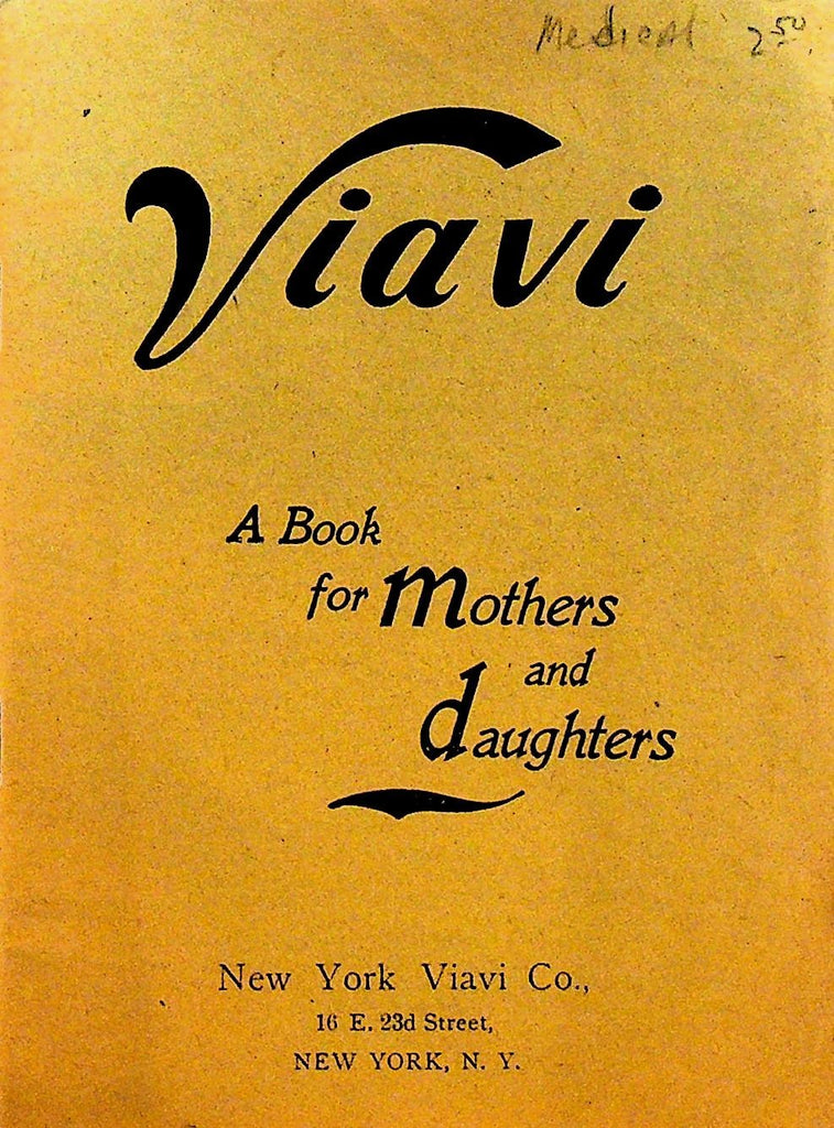 Viavi Book for Mother's and Daughters 1899 Feminine Hygiene Quack Medicine0