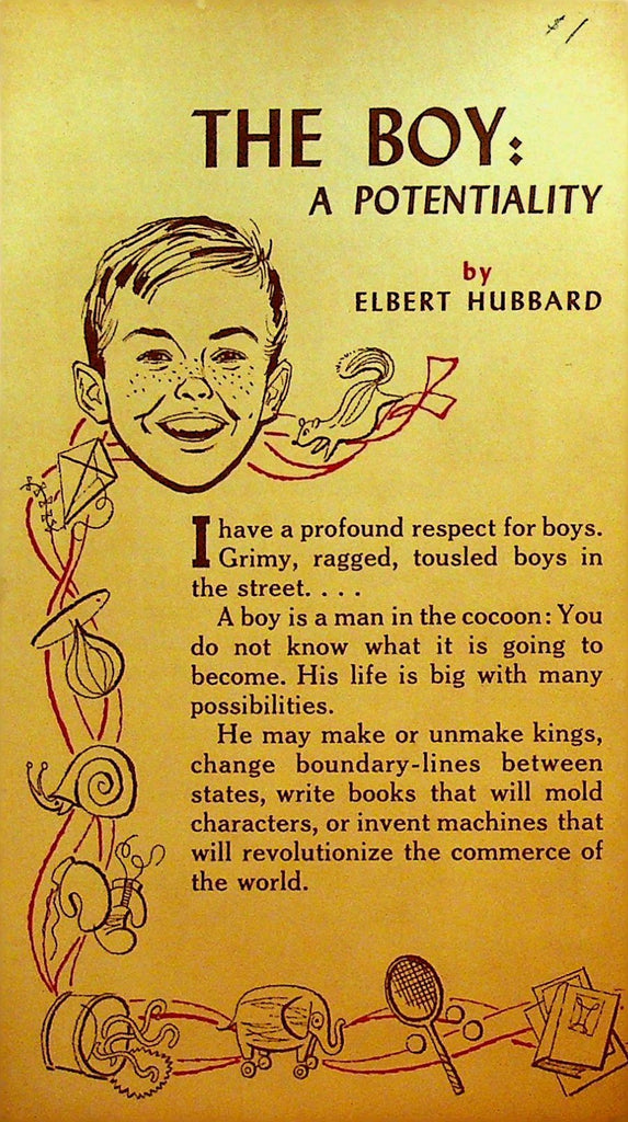The Boy a Potentiality by Elbert Hubbard Brochure 1950s0
