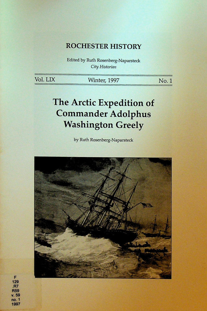 Rochester History NY Winter 1997 Adolphus Washington Greely Arctic Expedition0