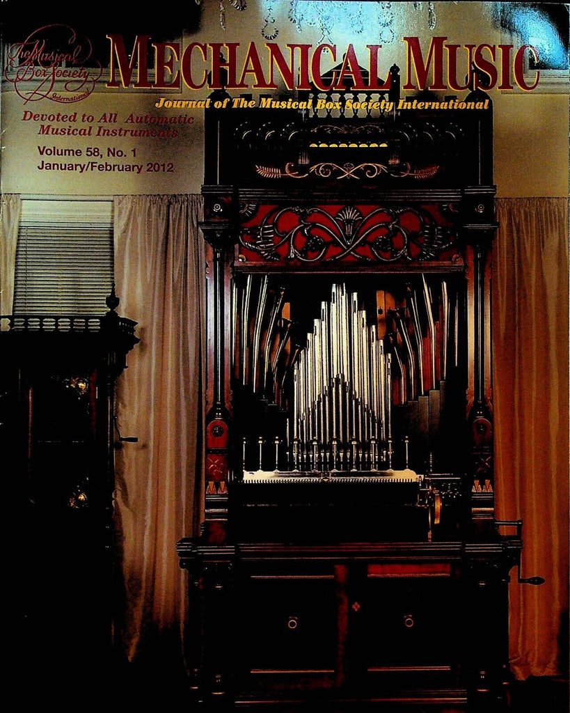 Mechanical Music Journal of the MBSI January 2012 Bernhard Dufner Tim Reed