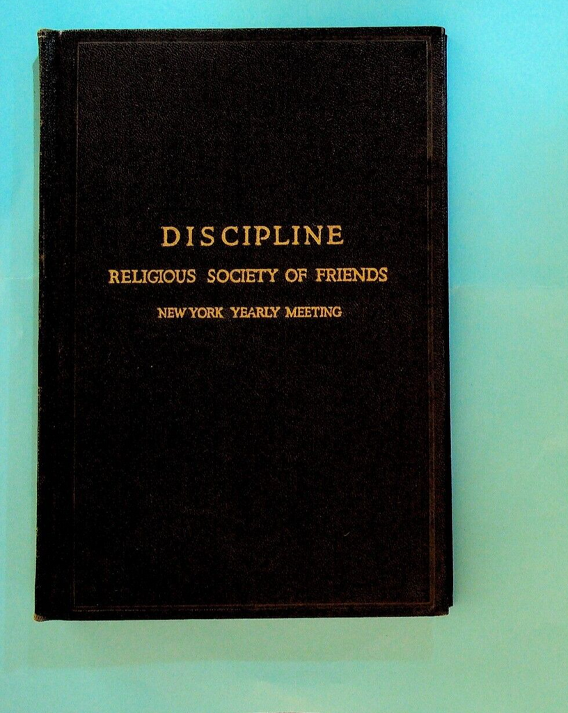 Discipline Religious Society of Friends New York Yearly Meeting HC 1930 Book0