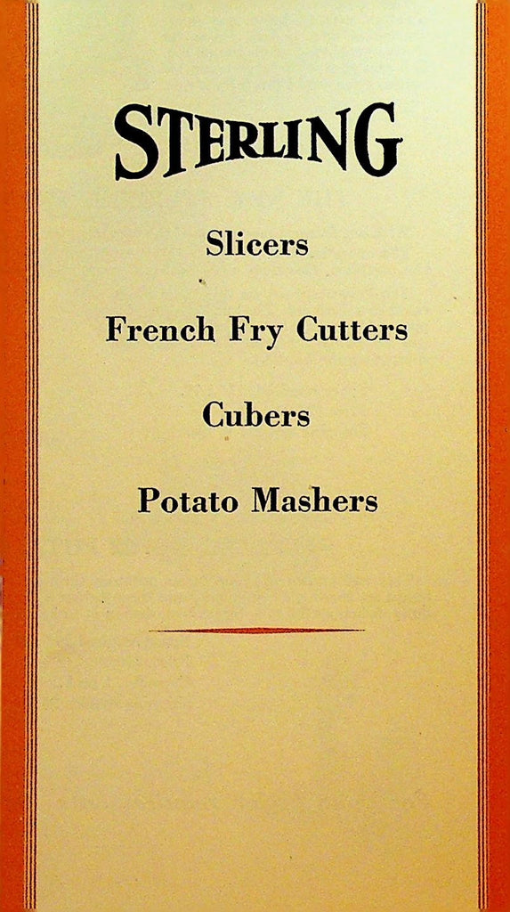 Sterling Slicers French Fry Cutters Cubers Potato Mashers Brochure 1930s0