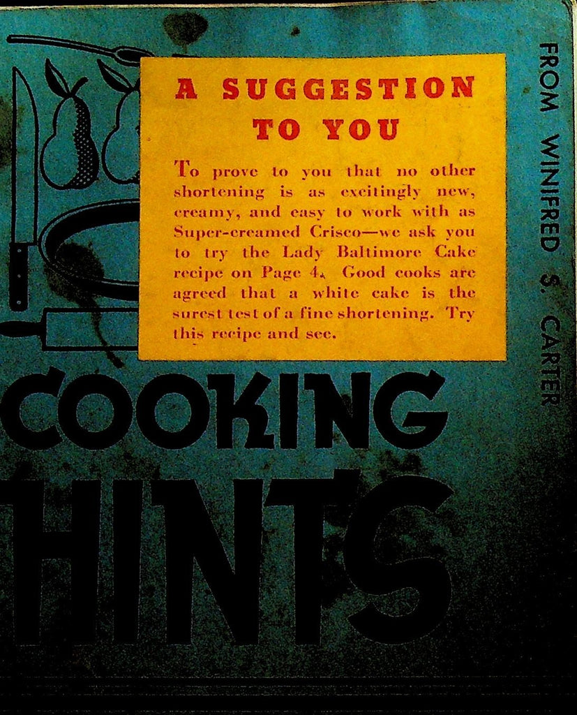 Cooking Hints & Tested Recipes Booklet Crisco 1937 Proctor & Gamble0