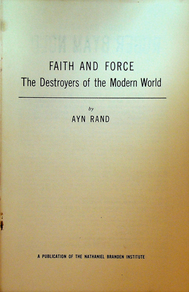 Faith & Force the Destroyers of the Modern World by Ayn Rand Booklet 19600