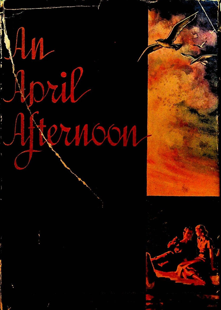 An April Afternoon by Philip Wylie HC DJ First Edition 1938