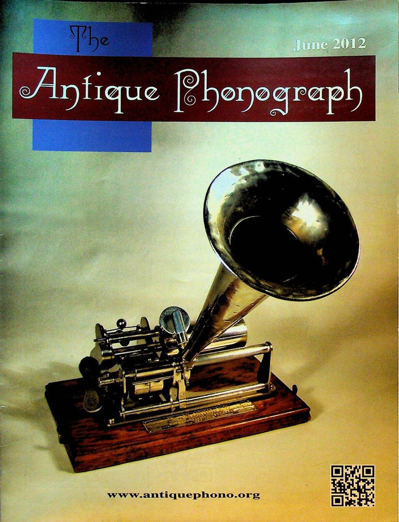 Antique Phonograph Magazine June 2012 Edison Manhattan Russell Hunting