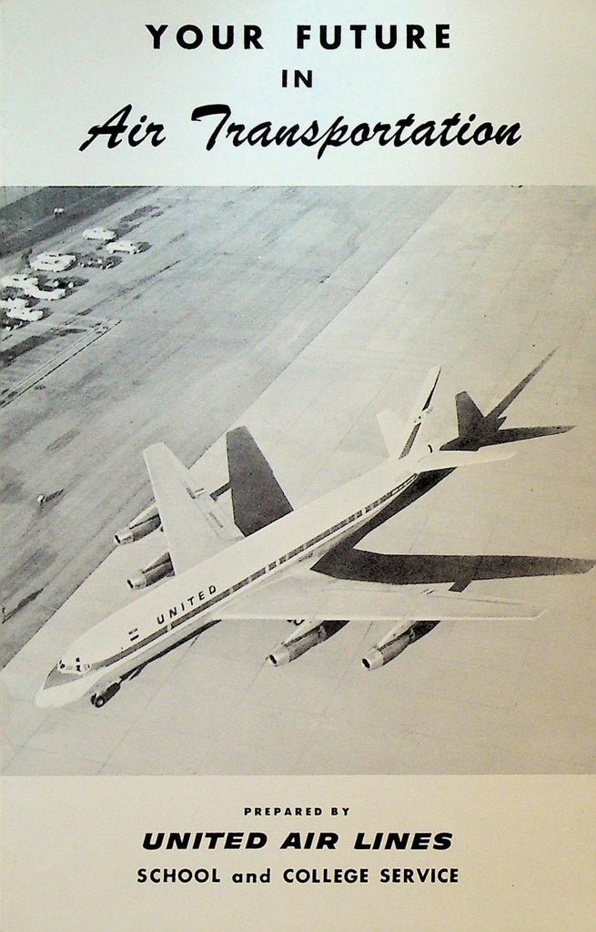Your Future in Air Transportation Booklet United Air Lines 19610