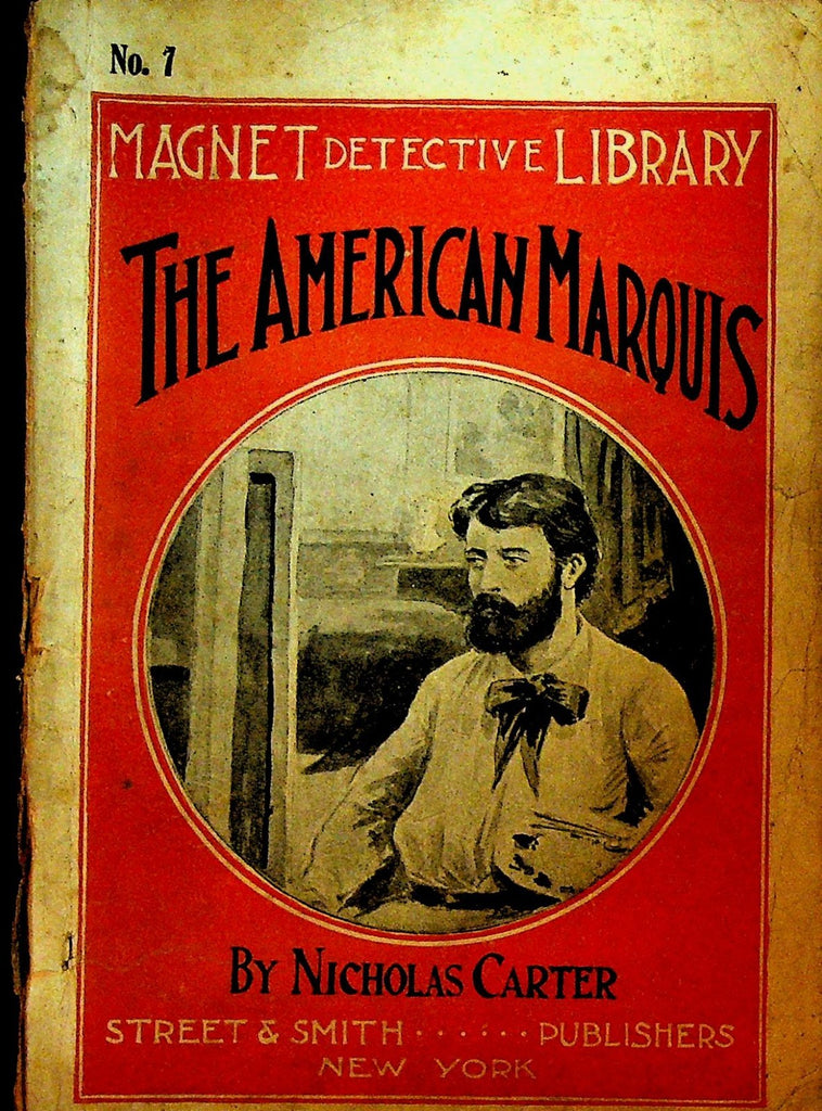 The American Marquis by Nicholas Carter Magnet Detective Library #70