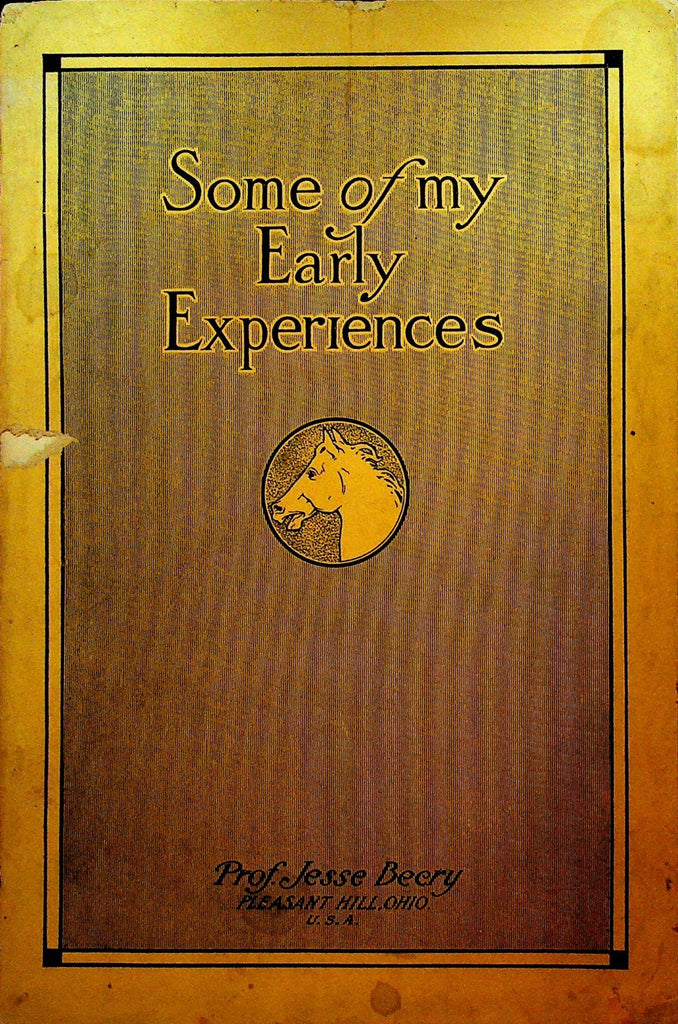 Some of my Early Experiences Jesse Beery Booklet Horse Lessons ca 19050