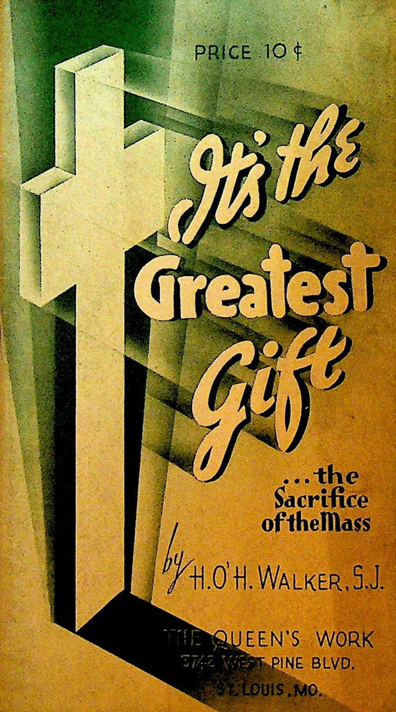 It's the Greatest Gift by H O'H Walker The Queen's Work Booklet 19430