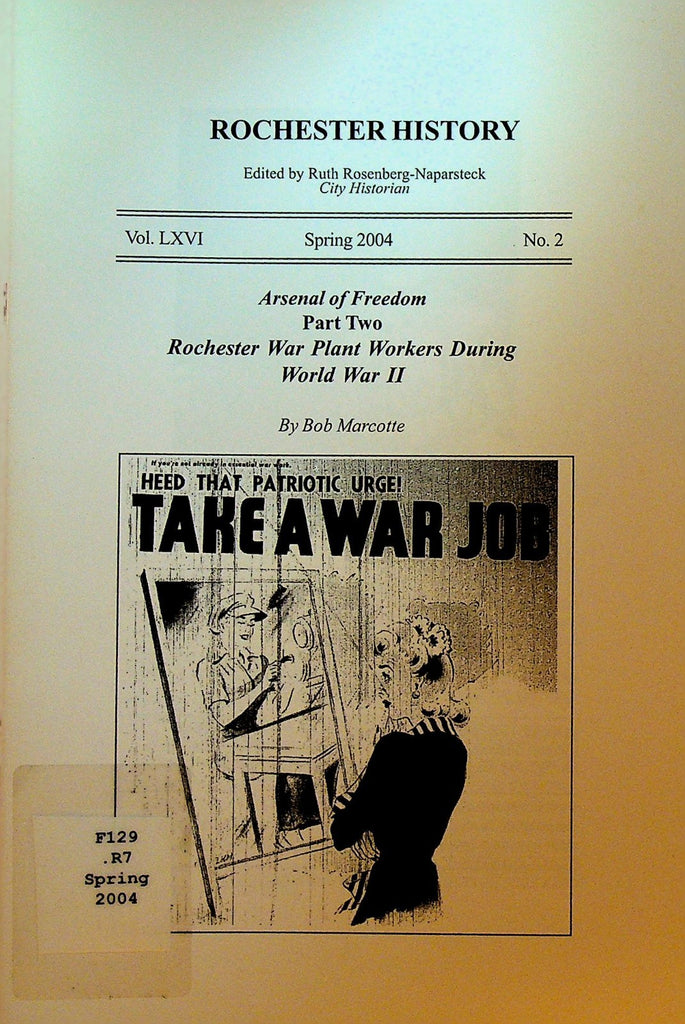 Rochester History NY Spring 2004 WWII War Plant Workers Part Two0