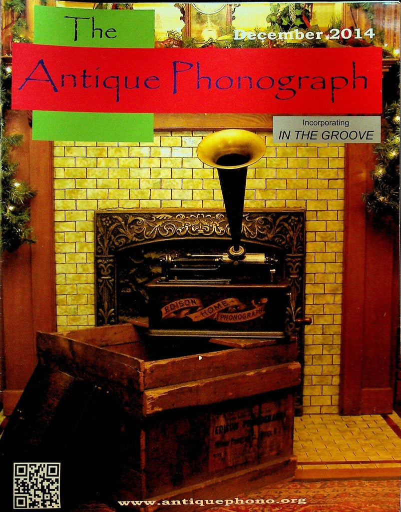 Antique Phonograph Magazine December 2014 Theodore Roosevelt Thomas Edison