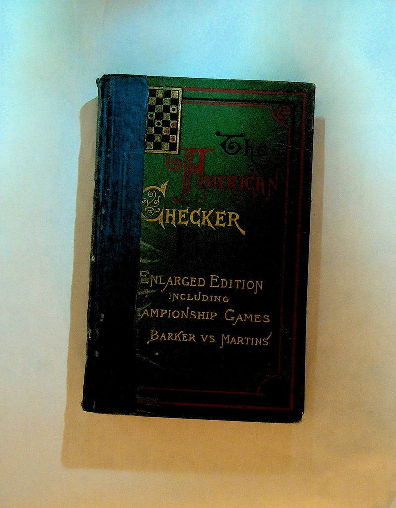 The American Checker Player by Charles Francis Barker HC Book 18800