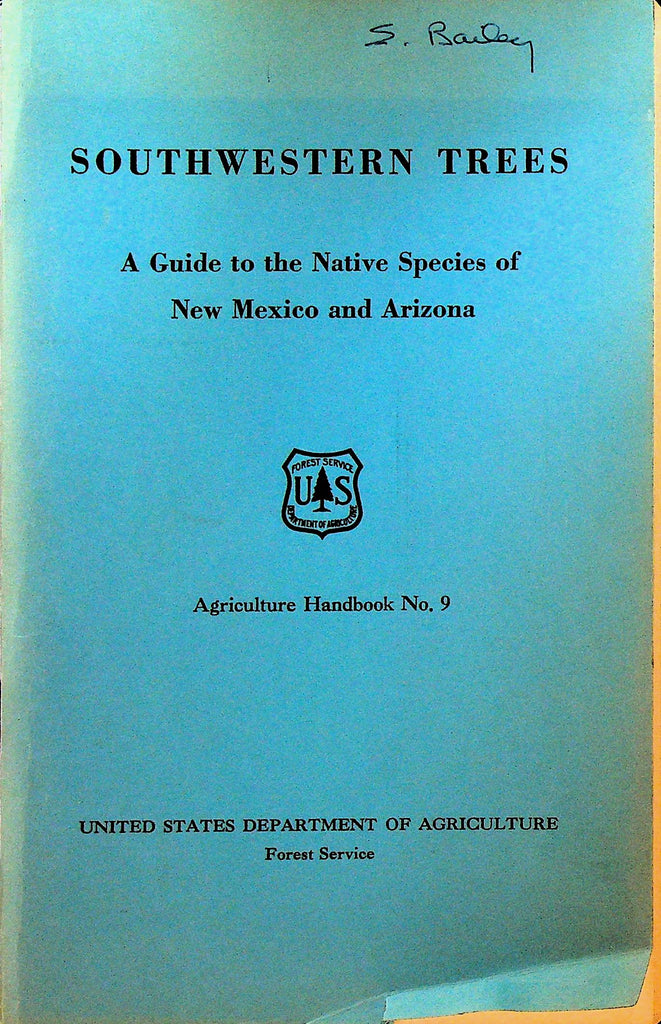 Southwestern Trees A Guide to the Native Species of New Mexico and Arizona