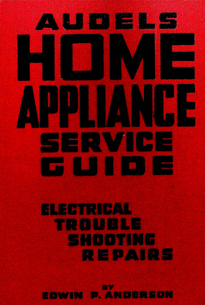 Audels Home Appliance Service Guide