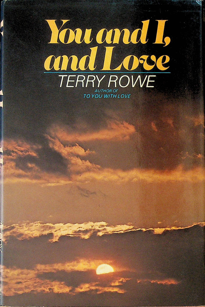 You and I and Love by Terry Rowe