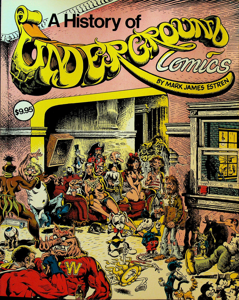 A History of Underground Comics by Mark James Estren
