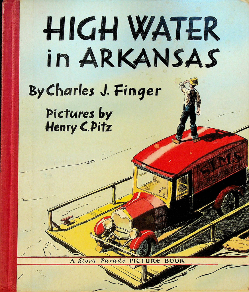 High Water in Arkansas by Charles J Finger