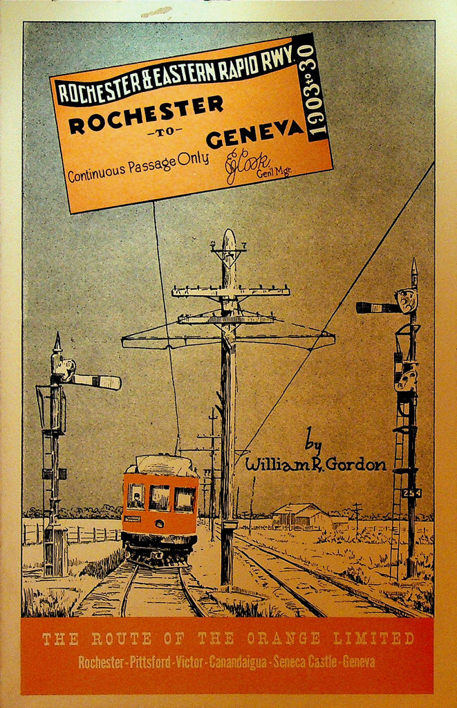 The Route of the Orange Limited by William R Gordon