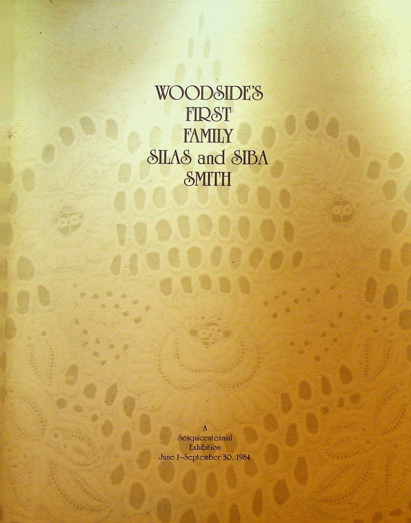 Woodside's First Family Silas and Siba Smith Rochester Historical Society