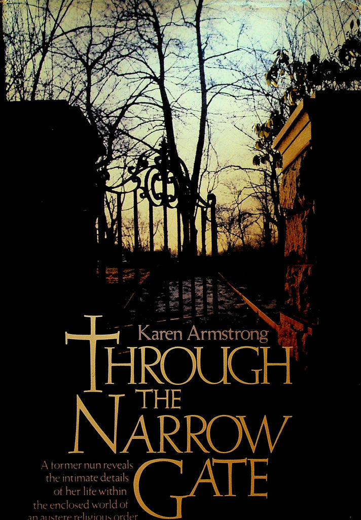 Through the Narrow Gate by Karen Armstrong