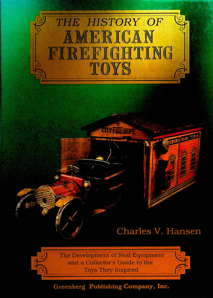 The History of American Firefighting Toys