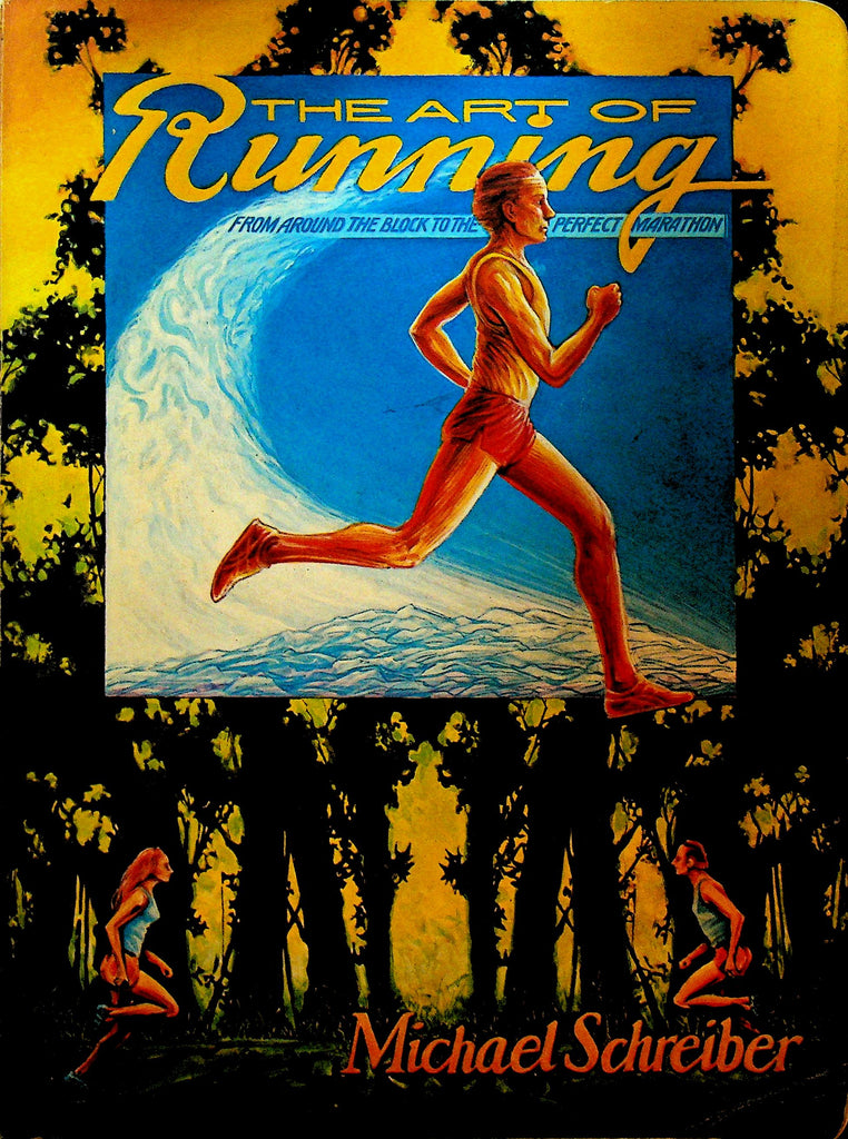 The Art of Running From Around the Block to the Perfect Marathon