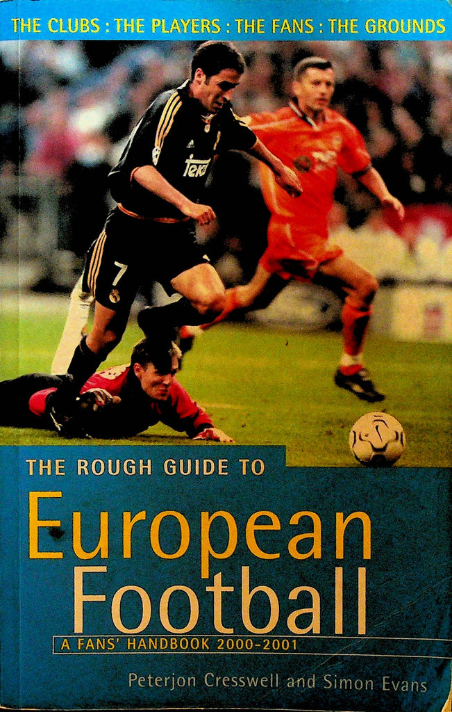 The Rough Guide to European Football A Fan's Handbook 2000-2001