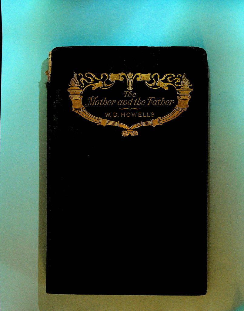 The Mother and the Father by ED Howells 1909