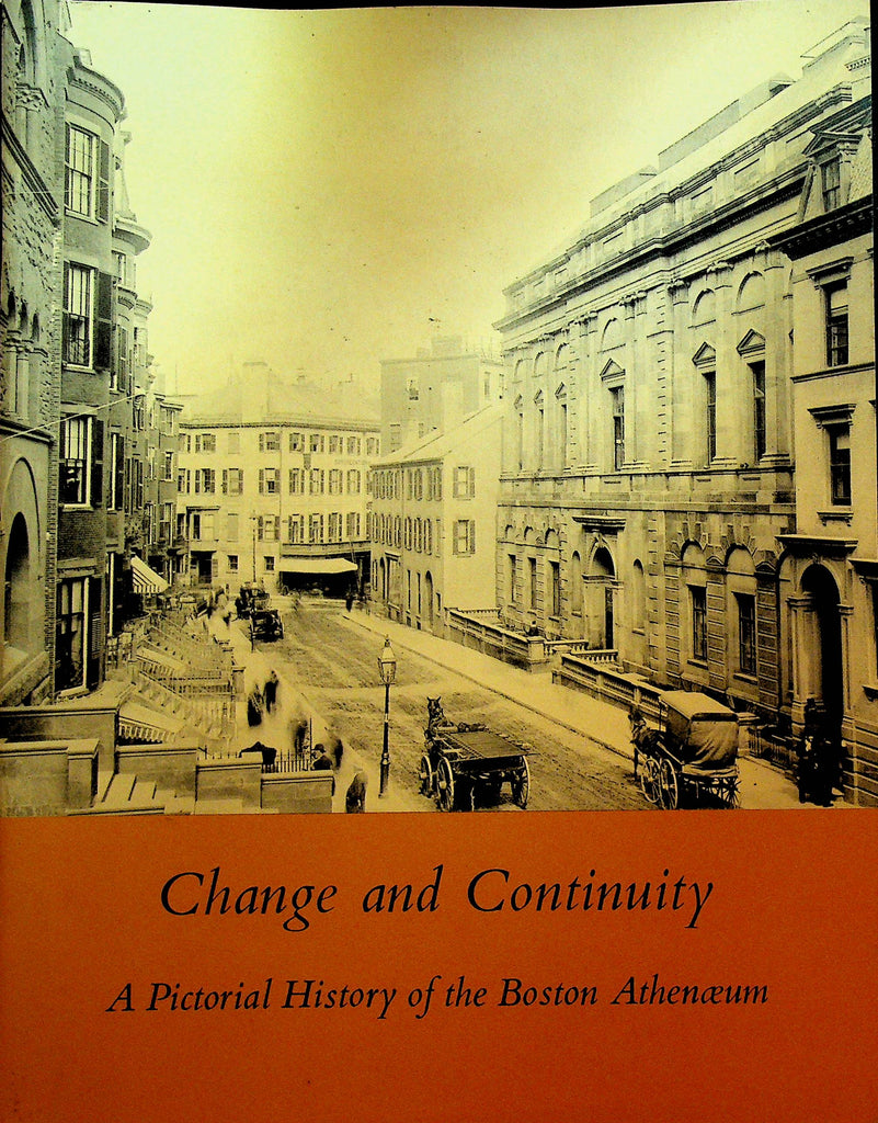 Change and Continuity A Pictorial History of the Boston Athenaeum