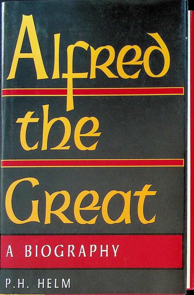 Alfred the Great by PH Helm