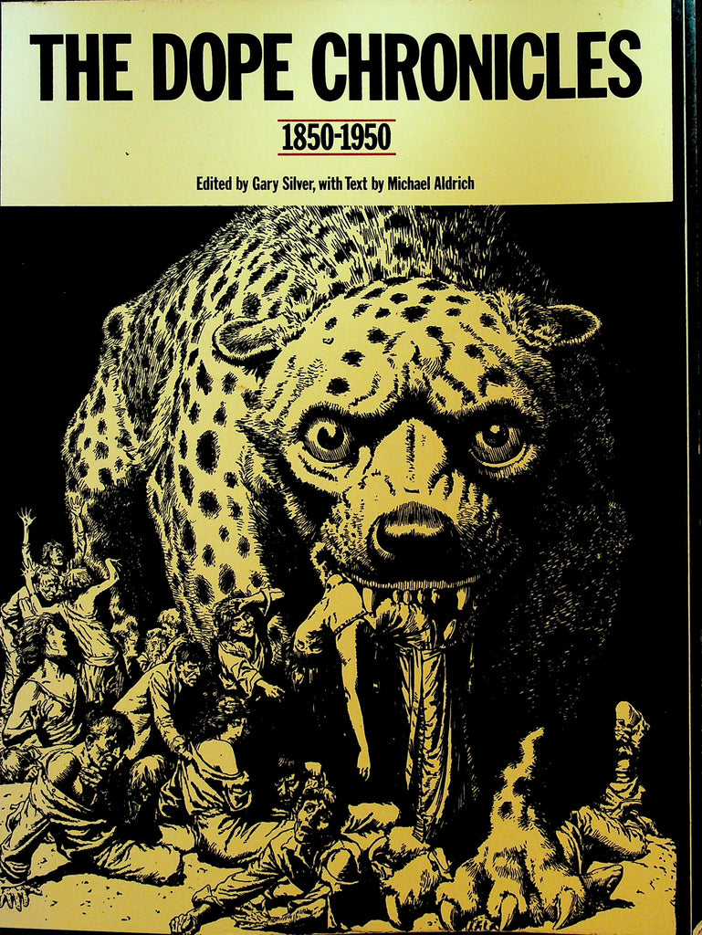 The Dope Chronicles 1850 to 1950