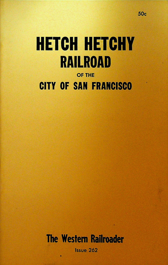 Hetch Hetchy Railroad and the City of San Francisco