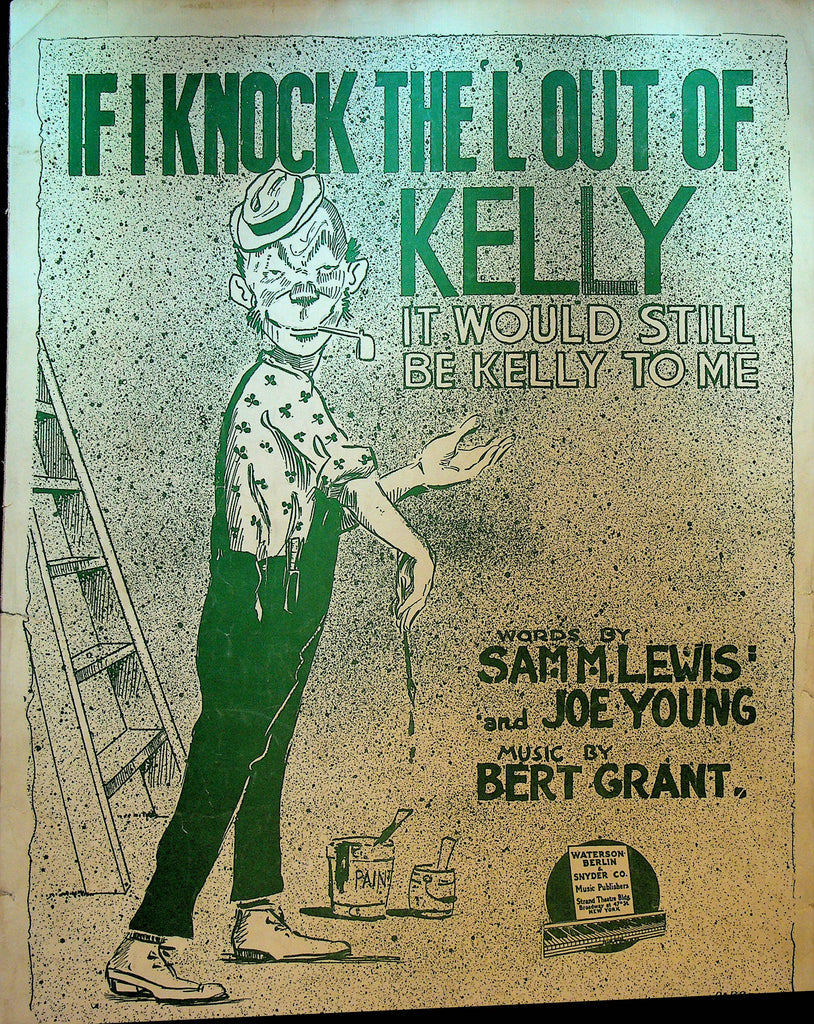 If I Knock the L Out of Kelly It Would Still Be Kelly to Me Sheet Music