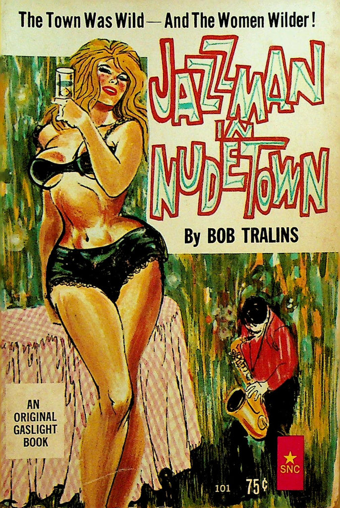 Jazzman in Nudetown by Bob Tralins