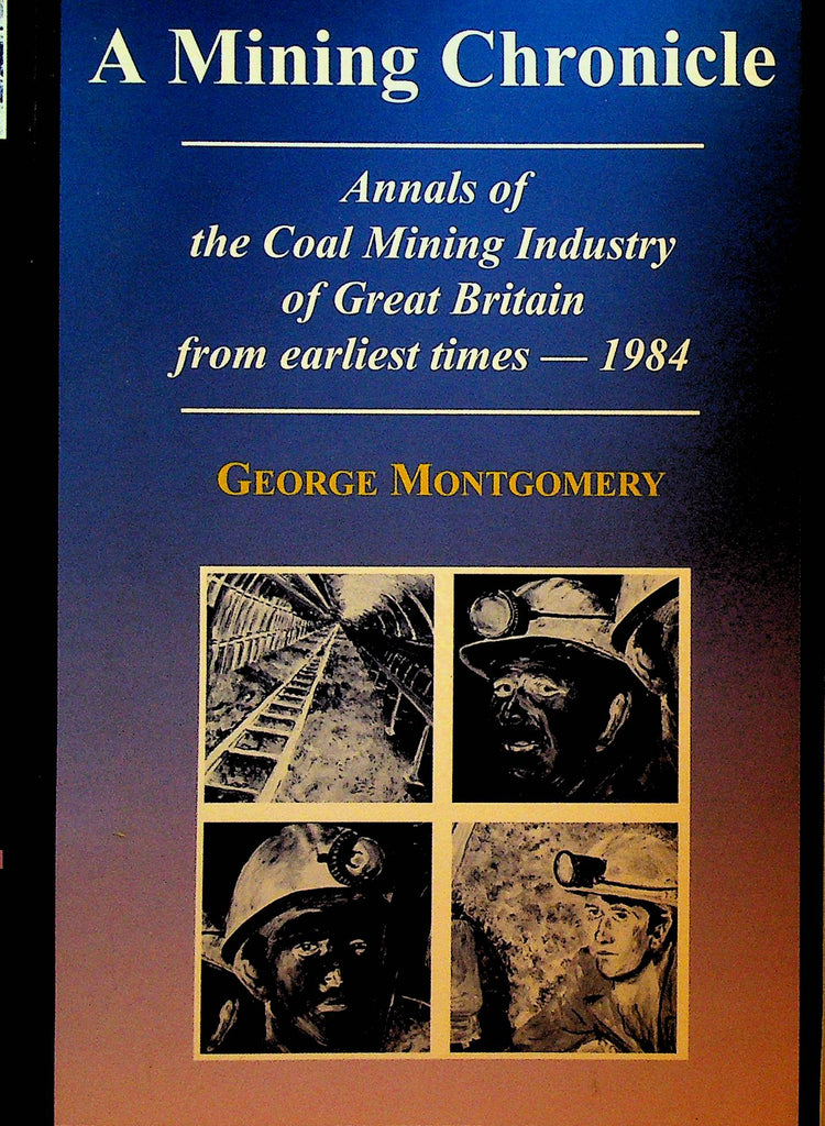 A Mining Chronicle by George Montgomery